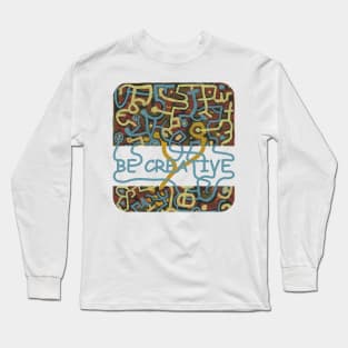 Art Be Creative Painting Design Shirt Gift Long Sleeve T-Shirt